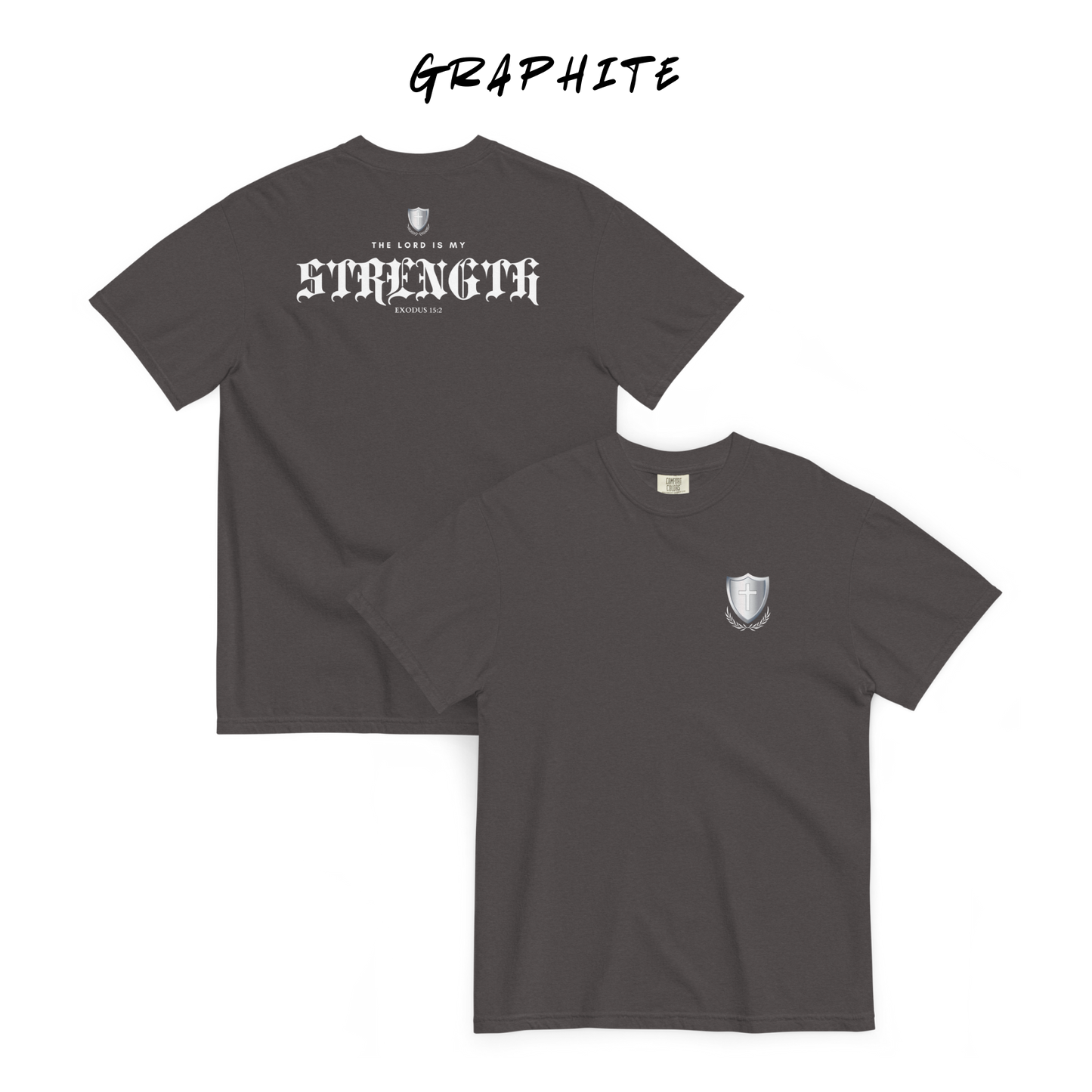 The Lord Is My Strength Christian Premium Comfort Colors T-Shirt