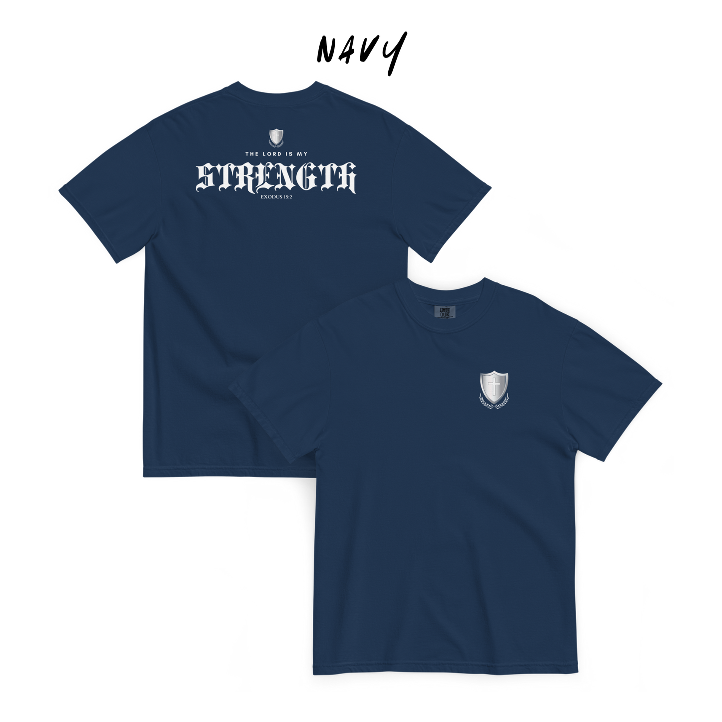 The Lord Is My Strength Christian Premium Comfort Colors T-Shirt