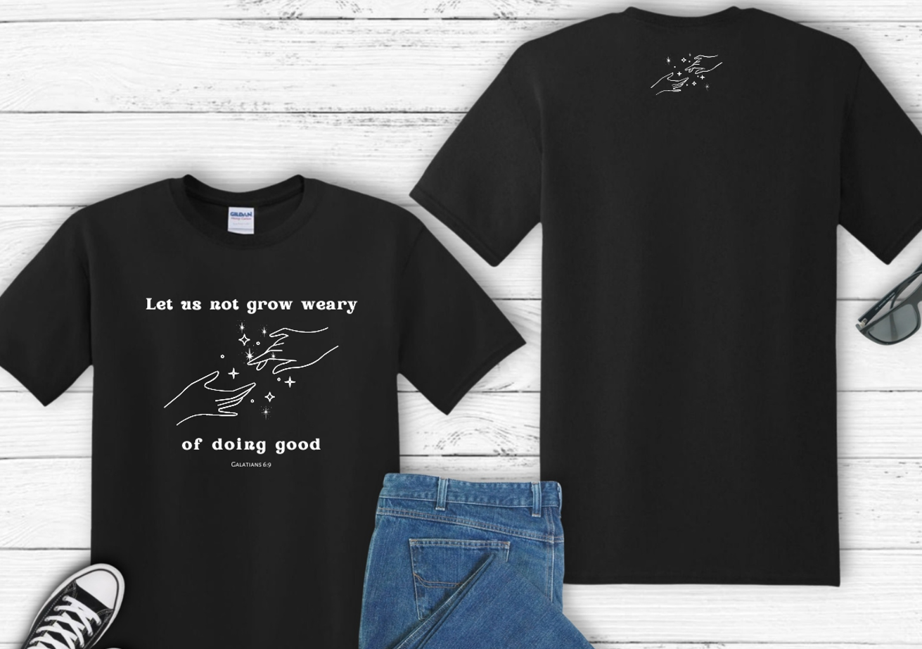 Let Us Not Be Weary Soft Cotton T-Shirt - Christian Positive Modern Style