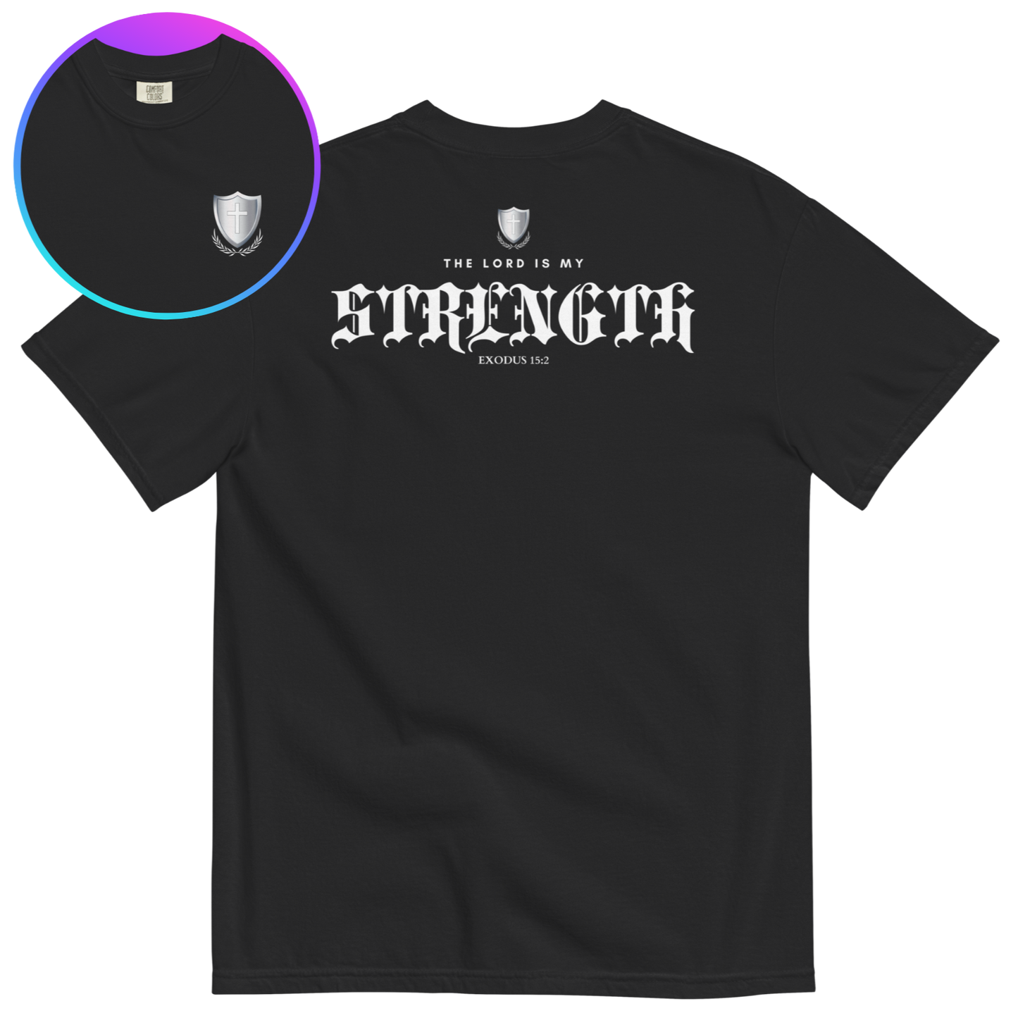 The Lord Is My Strength Christian Premium Comfort Colors T-Shirt