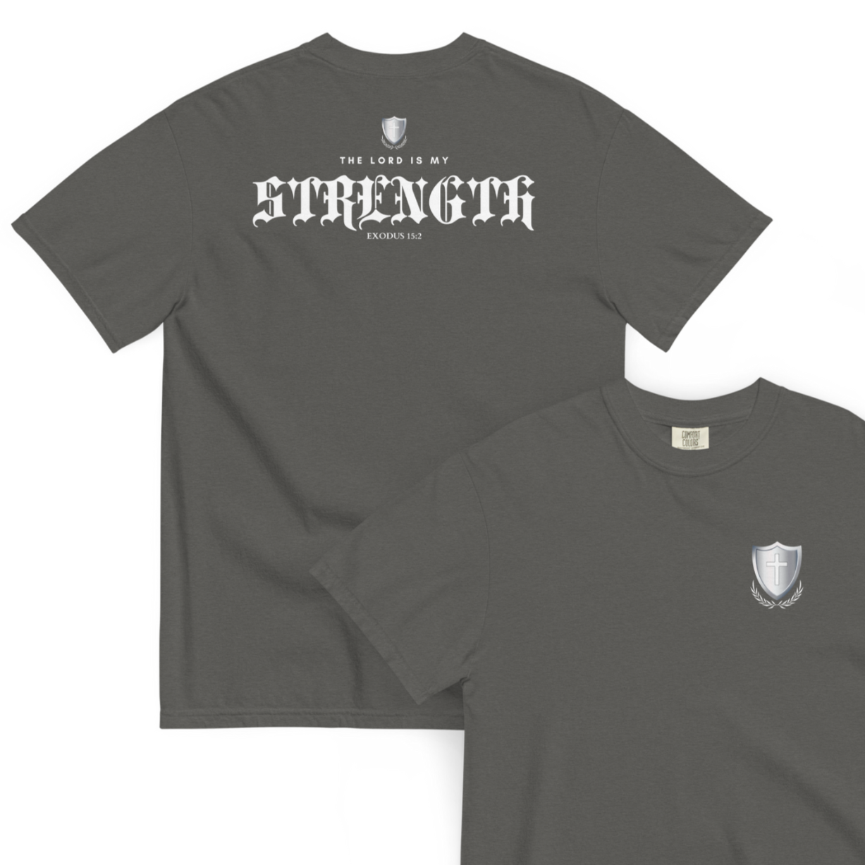 The Lord Is My Strength Christian Premium Comfort Colors T-Shirt