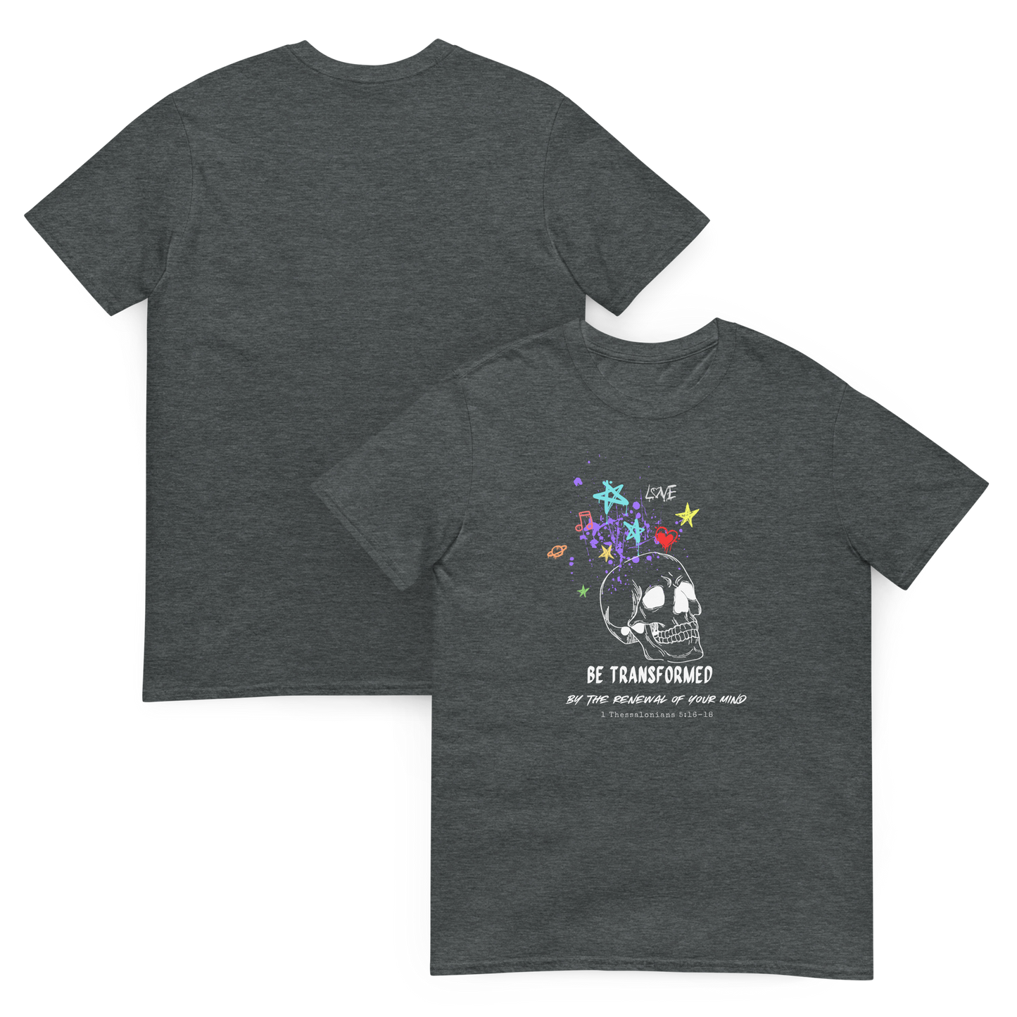 Be Transformed Skull Christian T-Shirt