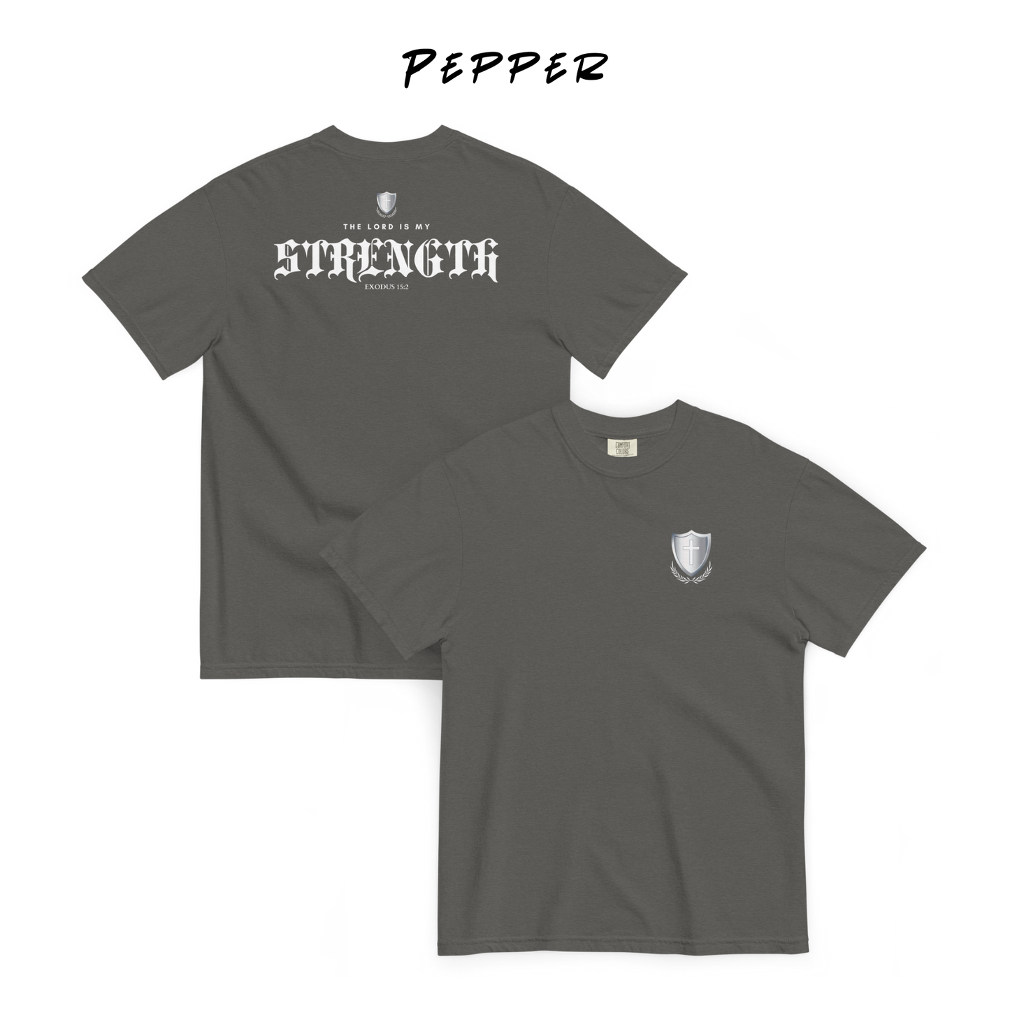 The Lord Is My Strength Christian Premium Comfort Colors T-Shirt